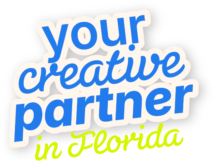 Your creative partner in Florida